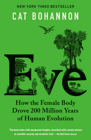 Eve: How the Female Body Drove 200 Million Years of Human Evolution - Image 3