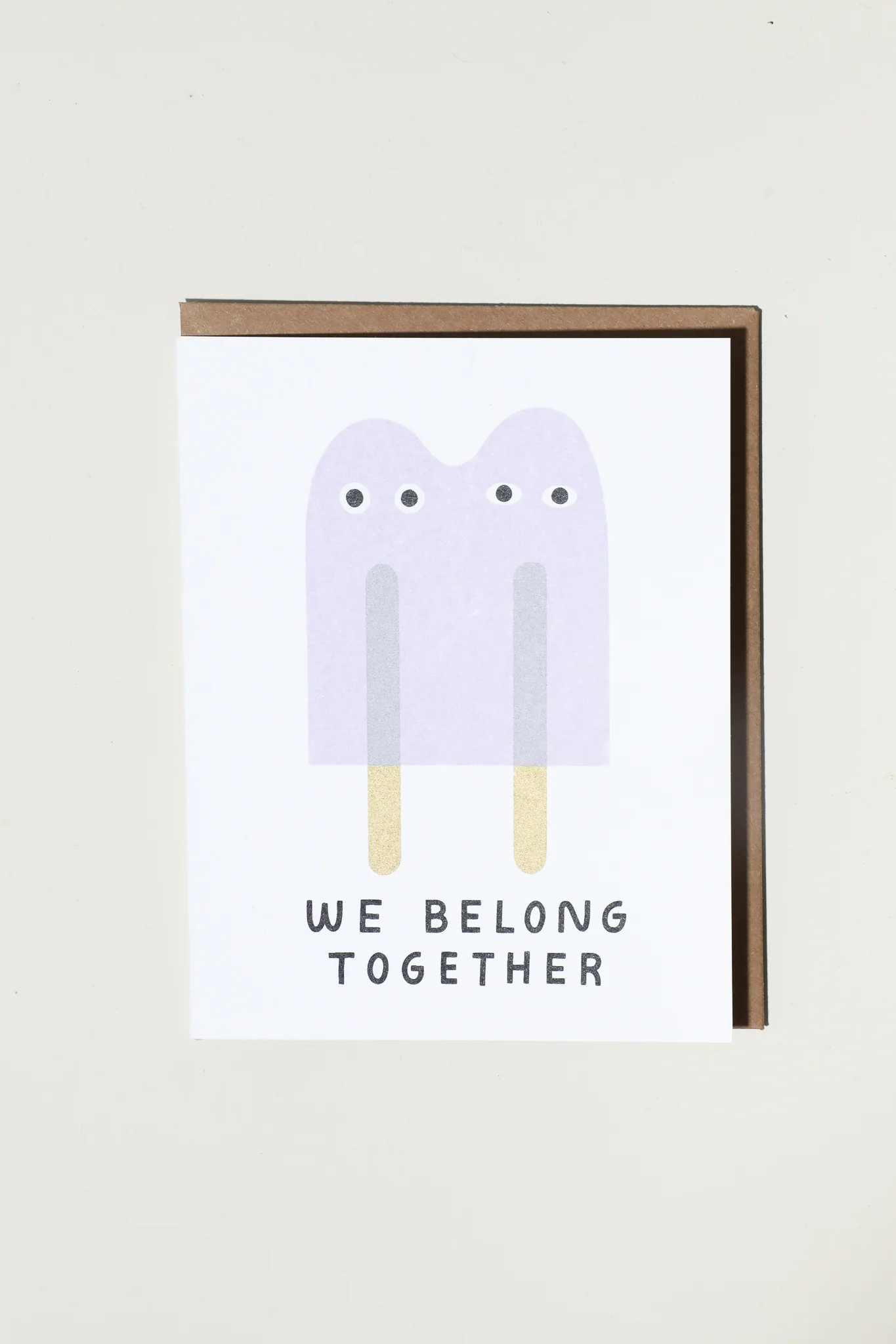 We Belong Together Popsicles Greeting Card